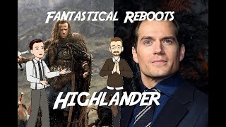 Is Henry Cavill a Fantasy Addict? - Highlander Reboot by Lionsgate