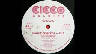 Gaucho - Dance Forever (87 Remix By Ralphie Dee - Hot 103 Version)