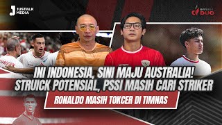 OFFSIDE DUO #184 : INI INDONESIA SINI MAJU AUSTRALIA ! STRUICK POTENSIAL, RONALDO  TOKCER DI TIMNAS