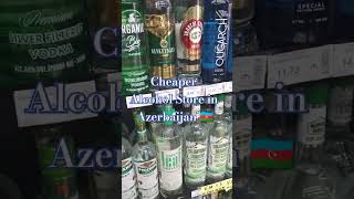 Cheaper Alcohol store in Azerbaijan 🇦🇿 #travel #explore #azerbaijan #bartender