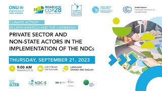 Climate Action in the Private Sector and Non-State Actors in the Implementation of NDCs in LAC