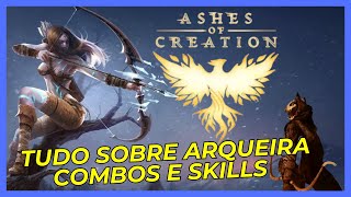 TUDO SOBRE ARQUEIRA SKILLS COMPLETO ASHES OF CREATE