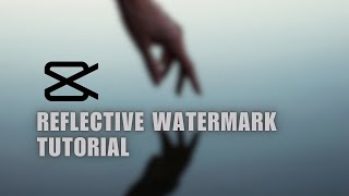 ❤ TUTORIAL: ‘Luma Matte’/Glowing/Reflective WATERMARK Tutorial | CapCut | Solution