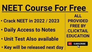 NEET Course for Free || Class 11 Notes for free || Class 12 Notes for free  || ClickTail Education