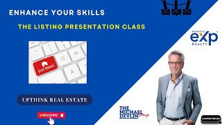 Enhance Your Skills: The Listing Presentation Class 2024