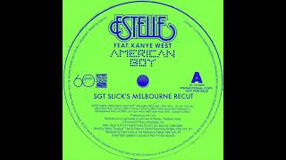 Estelle feat. Kanye West - American Boy (Sgt Slick's Melbourne ReCut)