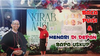 Menari dan Membaca Puisi di Depan Bapa Uskup / Kirab Misi Gereja Santo Joanes Baptista