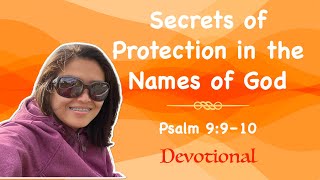 Secrets of Protection in the Names of God | Psalm 9:9–10 | Daily Devotions | Pastor Joseph Prince