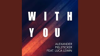 With You (feat. Luca Lewin)