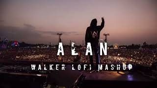 Alan Walker Lo-Fi Mashup | Slowed and Reverb | Faded | On My Way | Best Of Alan Walker songs