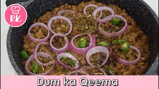 Dum ka Qeema Easy Recipe | Rizwana’s Kitchen