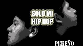 Solo mi HipHop - Roger MC & Pekeño Guerrero (2015)