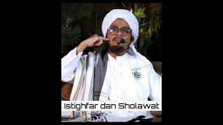 part 2 | Antara istighfar dan sholawat