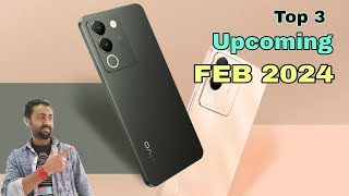 Top 3 Upcoming Mobiles in FEBRUARY 2024 | Top 3 Confirm Launched in FEBRUARY 2024#entrystart