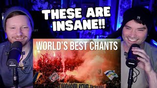 American's React to THE WORLDS BEST ULTRA CHANTS !!!