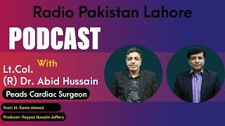 Heart Function - Peads Cardiac Surgeon - Podcast with Lt. Col. (R) Dr. Abid Hussain