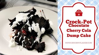 Crock-Pot Chocolate Cherry Cola Dump Cake Recipe