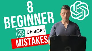 8 Common Chat GPT Mistakes (And How to Fix Them)