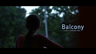 From BALCONY Short Cinematic Film | Dolby Sound | 4K