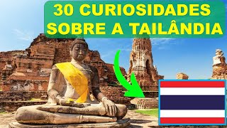 ✅[TAILÂNDIA] 30 curiosidades sobre a Tailândia e fatos bizarros que você não sabia (PAÍSES)👌