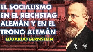 🔴 El socialismo en el Reichstag alemán y en el trono alemán. Marxismo Herético.