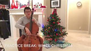 PRACTICE BREAK: White Christmas for Cello | Nathan Chan