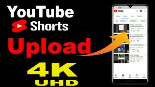 How to Upload Shorts Video in 4K || Youtube Shorts ko Ultra HD mein Upload Karna Sikhe