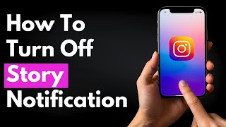 How To Turn Off Story Notification Instagram Tutorials