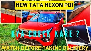 Tata Nexon PDI | Watch before buying a Car | Issues observed full details | Kya karum