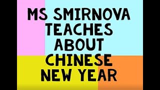 Ms Smirnova teaches about Chinese New Year