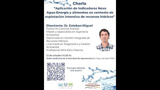 Charla "Aplicación de indicadores Nexo Agua-Energía y alimentos..."