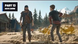 Days Gone Gameplay | Part 13 | Walkthrough | 1080P | 60 FPS | No Commentary