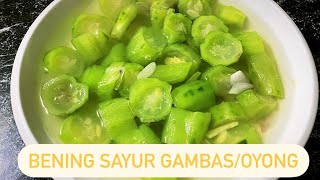 Resep Sayur Oyong / Gambas Bening ENAK SIMPLE / menu buat anak