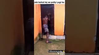 jab bohot Tej potty lagi ho