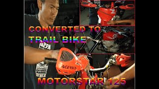 MOTORSTAR 125 CONVERTED INTO UNDERBONE TRAIL BIKE|Reynolds MotoVlog