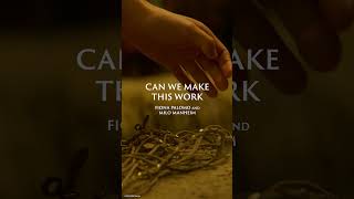 “Can We Make This Work” drops TONIGHT!