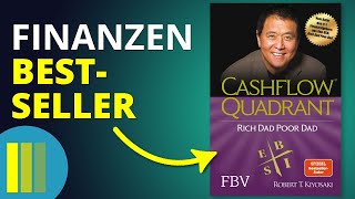 "Cashflow Quadrant" von Robert Kiyosaki | Buchzusammenfassung (Deutsch)