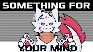 something for your mind || Animation Meme || Trade!