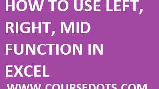 How To Use Left Right Mid Function In Excel