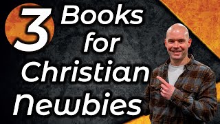 3 Powerful Books every new Christian Should Read for Growing in Christ