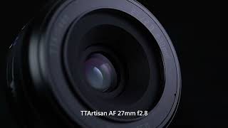 TTArtisan AF 27mm f2.8 Pancake for E/Z mount