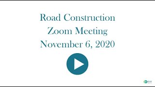 11/6/20 Road Construction Meeting