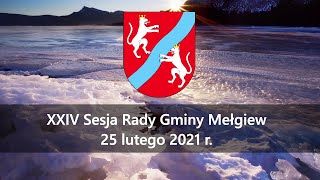 XXIV Sesja Rady Gminy Mełgiew (25.02.2021)