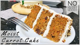 How to make the Best Moist Carrot Cake (no crushed pineapple needed)