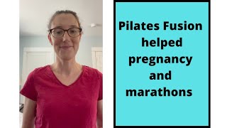 Pain free pregnancy and marathon with Pilates fusion