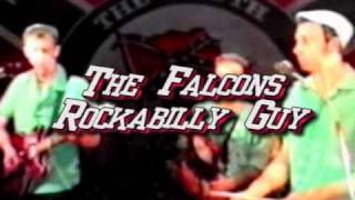 THE FALCONS... ROCKABILLY GUY