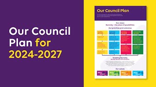 Our Council Plan for 2024-2027 - Our vision, priorities, and values