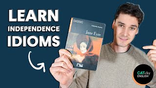 Learn Idioms about Independence with Jane Eyre!