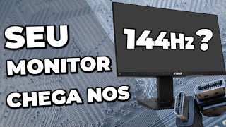 Seu MONITOR não está chegando nos 144Hz ???