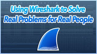 SF18EU - 25 Using Wireshark to Solve Real Problems for Real People (Kary Rogers)